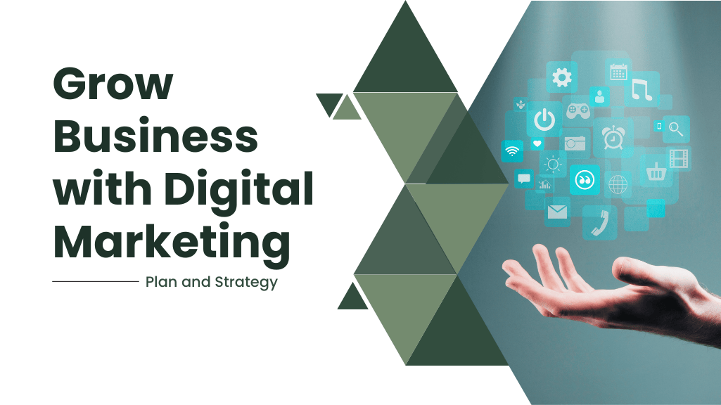 Grow business with digital marketing.